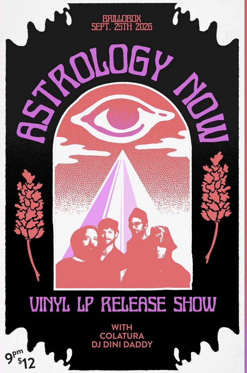 SEPTEMBER 25TH ASTROLOGY NOW RECORD RELEASE!!! W/COLATURA AND DJ DINI DADDY!